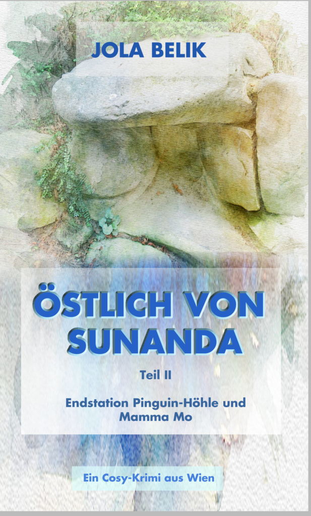 Cover Östlich von Sunanda -Teil II: Endstation Pinguin-Höhle und Mamma Mo